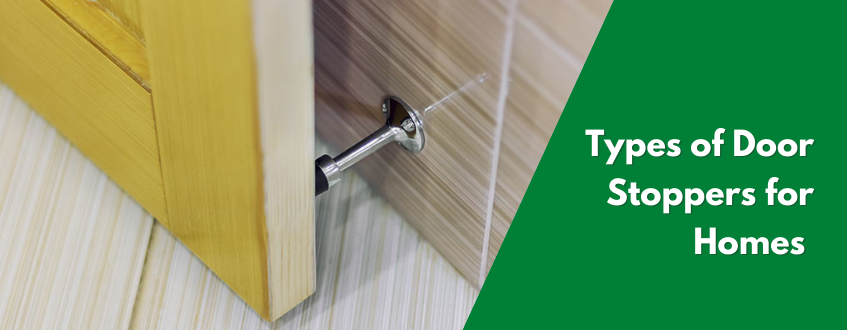 How to Choose the Right Door Stops for Your Home?