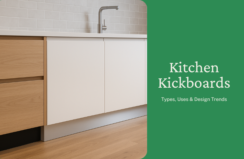 What Are Kitchen Kickboards? Types, Uses, &amp; Trends for Your Kitchen