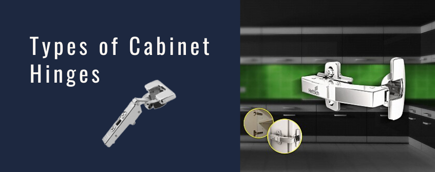 Types of Cabinet Hinges