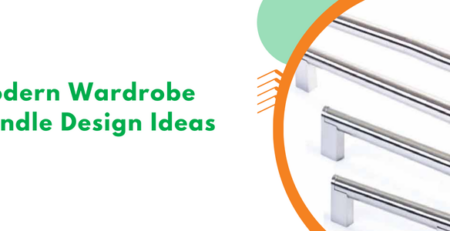 Wardrobe Handle Designs