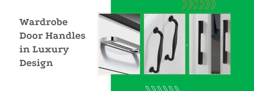 Wardrobe Door Handles in Luxury Design